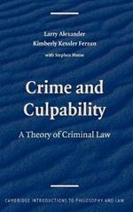 Crime and Culpability: A Theory of Criminal Law