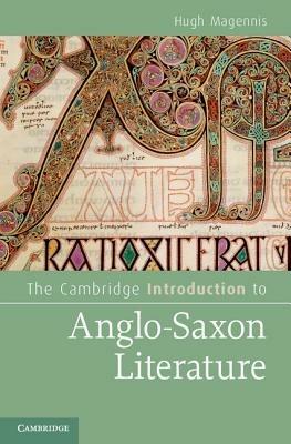 The Cambridge Introduction to Anglo-Saxon Literature - Hugh Magennis - cover