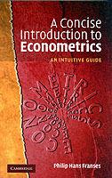 A Concise Introduction to Econometrics: An Intuitive Guide - Philip Hans Franses - cover