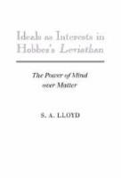Ideals as Interests in Hobbes's Leviathan: The Power of Mind over Matter