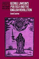 George Lawson's 'Politica' and the English Revolution - Conal Condren - cover