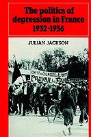 The Politics of Depression in France 1932-1936