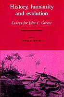 History, Humanity and Evolution: Essays for John C. Greene - cover