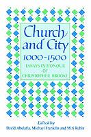 Church and City, 1000-1500: Essays in Honour of Christopher Brooke - cover