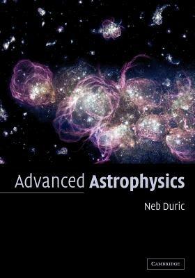 Advanced Astrophysics - Neb Duric - cover