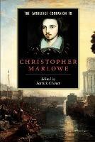 The Cambridge Companion to Christopher Marlowe