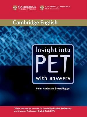 Insight into PET Student's Book with Answers - Helen Naylor,Stuart Hagger - cover