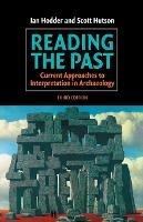 Reading the Past: Current Approaches to Interpretation in Archaeology