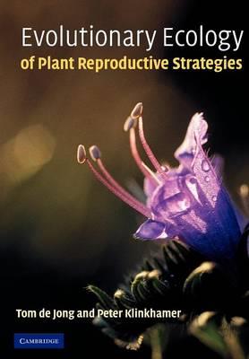 Evolutionary Ecology of Plant Reproductive Strategies - Tom de Jong,Peter Klinkhamer - cover