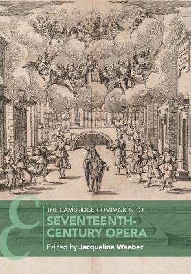 The Cambridge Companion to Seventeenth-Century Opera - cover
