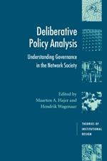 Deliberative Policy Analysis: Understanding Governance in the Network Society