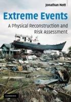 Extreme Events: A Physical Reconstruction and Risk Assessment - Jonathan Nott - cover