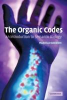 The Organic Codes: An Introduction to Semantic Biology - Marcello Barbieri - cover
