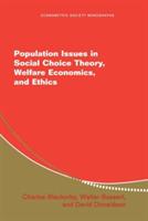 Population Issues in Social Choice Theory, Welfare Economics, and Ethics - Charles Blackorby,Walter Bossert,David J. Donaldson - cover