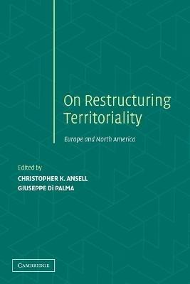 Restructuring Territoriality: Europe and the United States Compared - cover