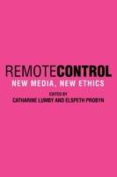 Remote Control: New Media, New Ethics - cover