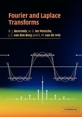 Fourier and Laplace Transforms - R. J. Beerends,H. G. ter Morsche,J. C. van den Berg - cover