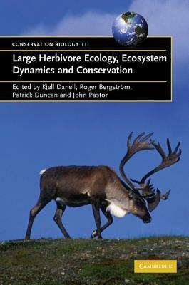 Large Herbivore Ecology, Ecosystem Dynamics and Conservation - cover