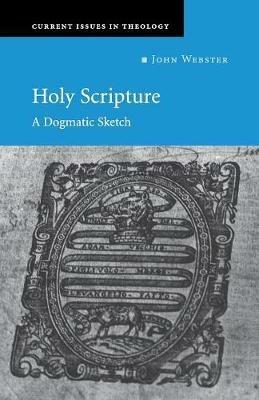Holy Scripture: A Dogmatic Sketch - John Webster - cover
