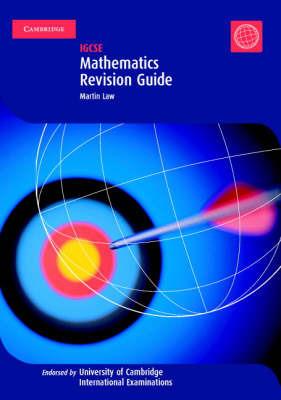 Mathematics Revision Guide: IGCSE - Martin Law - cover