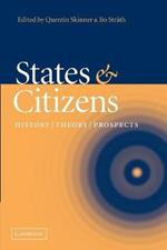 States and Citizens: History, Theory, Prospects
