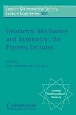 Geometric Mechanics and Symmetry: The Peyresq Lectures