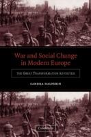 War and Social Change in Modern Europe: The Great Transformation Revisited