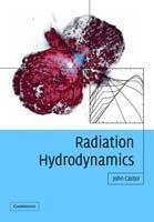 Radiation Hydrodynamics - John I. Castor - cover