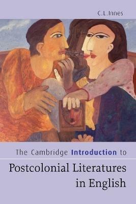The Cambridge Introduction to Postcolonial Literatures in English - C. L. Innes - cover