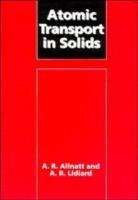 Atomic Transport in Solids - A. R. Allnatt,A. B. Lidiard - cover