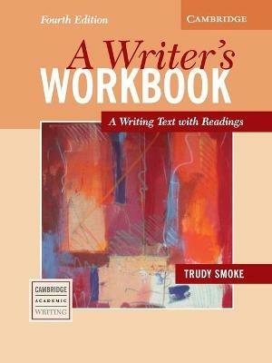 A Writer's Workbook: A Writing Text with Readings - Trudy Smoke - cover