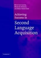 Achieving Success in Second Language Acquisition - Betty Lou Leaver,Madeline Ehrman,Boris Shekhtman - cover