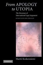 From Apology to Utopia: The Structure of International Legal Argument