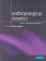 Anthropological Genetics: Theory, Methods and Applications