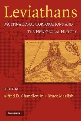 Leviathans: Multinational Corporations and the New Global History - cover