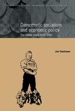 Democratic Socialism and Economic Policy: The Attlee Years, 1945–1951