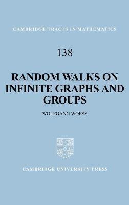 Random Walks on Infinite Graphs and Groups - Wolfgang Woess - cover