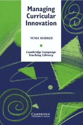 Managing Curricular Innovation - Numa Markee - cover