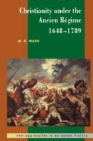 Christianity under the Ancien Regime, 1648-1789