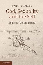 God, Sexuality, and the Self: An Essay 'On the Trinity'