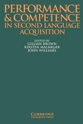 Performance and Competence in Second Language Acquisition - cover
