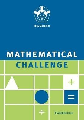 Mathematical Challenge - Tony Gardiner - cover