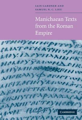 Manichaean Texts from the Roman Empire - cover