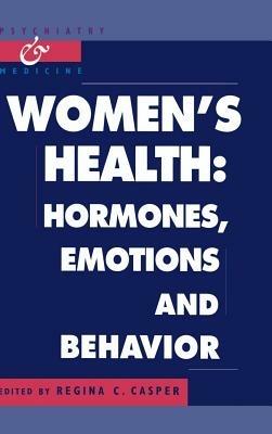 Women's Health: Hormones, Emotions and Behavior - cover