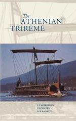 The Athenian Trireme: The History and Reconstruction of an Ancient Greek Warship