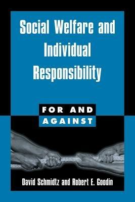 Social Welfare and Individual Responsibility - David Schmidtz,Robert E. Goodin - cover