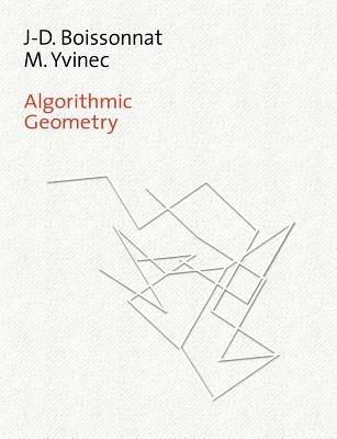 Algorithmic Geometry - Jean-Daniel Boissonnat,Mariette Yvinec - cover