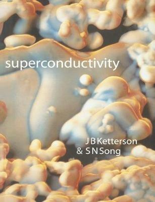 Superconductivity - J. B. Ketterson,S. N. Song - cover