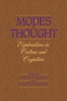 Modes of Thought: Explorations in Culture and Cognition - cover