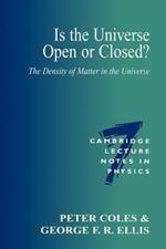 Is the Universe Open or Closed?: The Density of Matter in the Universe